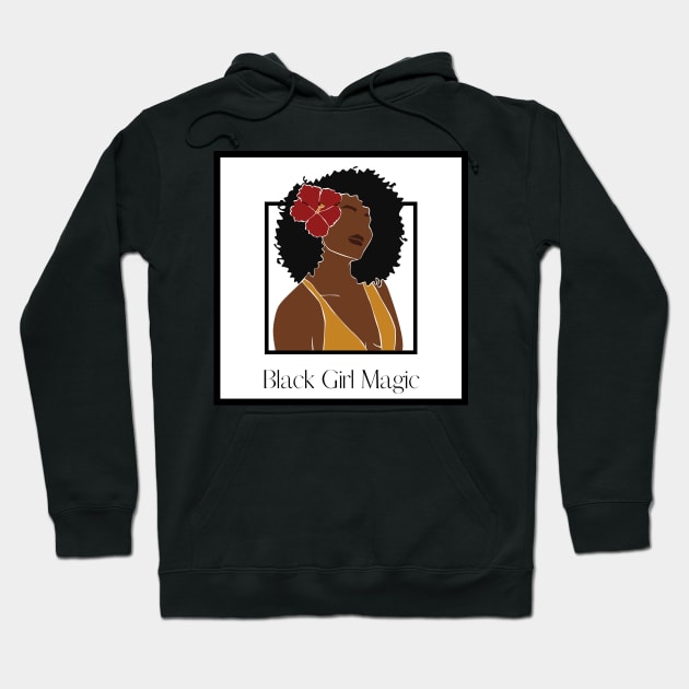 BLACK GIRL MAGIC Hoodie by BE UNIQUE BY SHANIQUE